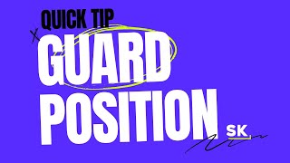 Guard Position [upl. by Scotty]