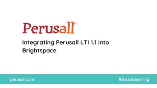 Integrating Perusall LTI 11 into Brightspace [upl. by Ikciv]