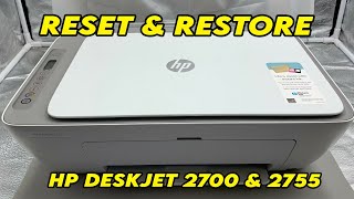 HP Deskjet 2700  2755  How to Reset amp Restore your Printer [upl. by Eanerb]