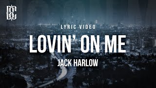 Jack Harlow  Lovin On Me  Lyrics [upl. by Nosyrb]