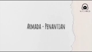 Armada  Penantian slowedlyrics [upl. by Odnolor]