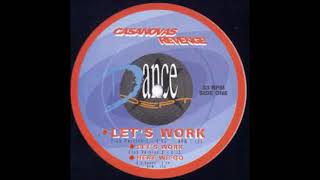 Casanovas Revenge  Lets Work  1989 [upl. by Chang]