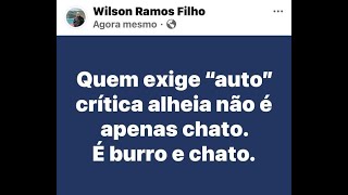 Autocrítica WILSON RAMOS FILHO [upl. by Plumbo]