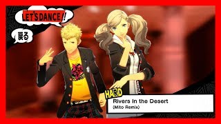 Persona 5 Dancing Star Night JP  Rivers In the Desert Mito Remix HARD KING CRAZY [upl. by Carrel638]