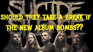 WHY Suicide Silence Should Take a Break If Their New album is a Bust [upl. by Garey]