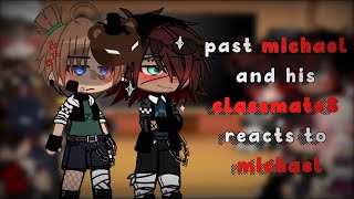 ✨past michael and his classmates react to michael🥚13¡special 900 subs🥳1GC [upl. by Ihcalam]