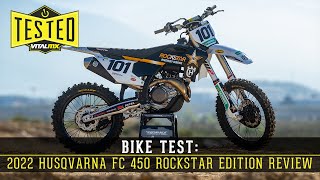 Bike Test 2022 Husqvarna FC 450 Rockstar Edition Review [upl. by Hanway]