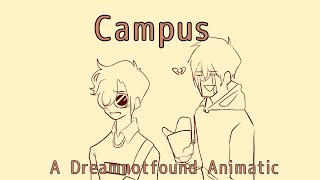 Campus A DreamNotFound Animatic  400 Sub Special [upl. by Suoicerp832]