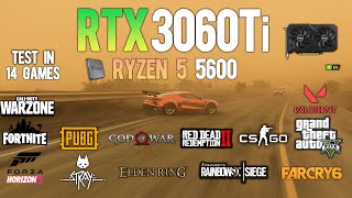 RTX 3060 Ti  Ryzen 5 5600  Test in 14 Games  Ryzen5 5600 non X Gaming [upl. by Townsend]