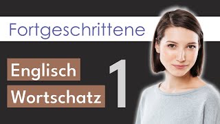 Englisch Wortschatz 1  Niveau C1 für Fortgeschrittene  englischlernen [upl. by Eliezer]