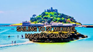 Sailing to St Michael’s Mount A Magical Boat Ride to Cornwall’s Island Castle [upl. by Sayed]