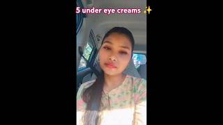 Undereye creams under budget ✨youtubeshorts skincare [upl. by Delaryd]