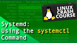 Linux Crash Course  systemd Using the systemctl command [upl. by Strain]