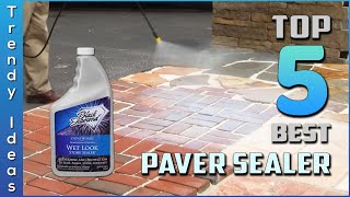 Top 5 Best Paver Sealer Review In 2024  Our Top Picks [upl. by Ahcsrop959]