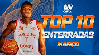 TOMA ENTERRADA 🔨  TOP 10 ENTERRADAS  MARÇO  NBB CAIXA 202324 [upl. by Salamone]