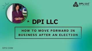 How To Move Forward In Business After An Election [upl. by Mellman447]