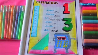 Caratula para MATEMATICAS 2022Face for math 2022fácil y bonitaDibujoYColor [upl. by Yardley]