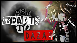 PAST BSD Reacts To DAZAI  GACHA  BSD  GACHA REACTION  154 [upl. by Airotnes]