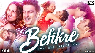 Befikre Full Movie Review amp Facts  Ranveer Singh  Vaani Kapoor  Julie Ordon  Elisa Bachir Bey [upl. by Tehr]