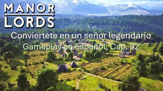 Manor Lords Gameplay en Español Capitulo 2 [upl. by Leontyne]