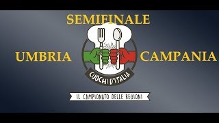 Cuochi dItalia Umbria vs Campania  Seconda Stagione  Semifinale [upl. by Nnylarac]