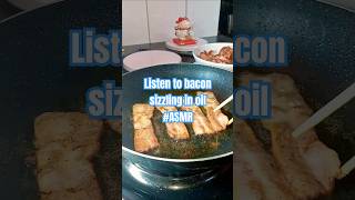 Streaky bacon sizzling in oil asmrfood [upl. by Suez226]