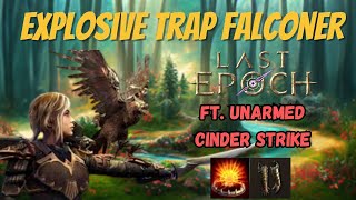 Last Epoch  Melee Fire Explosive Trap Falconer  EXPLOSIVE Oppenheimer Build Concept [upl. by Proud266]