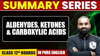 ALDEHYDES KETONES amp CARBOXYLIC ACIDS  Summary in Pure English  Chemistry  Class 12th Boards [upl. by Anael]