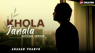 Khola Janala  Cover  Ahasan Pranto [upl. by Ayouqes]