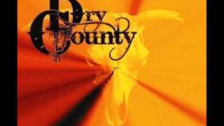 Dry County  Drunk On Yer Love Official Song [upl. by Areivax]