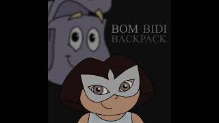 bom bidi backpack mashup [upl. by Vail]