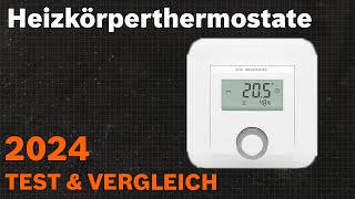 TOP–5 Die besten Heizkörperthermostate Test amp Vergleich 2024  Deutsch [upl. by Murat]