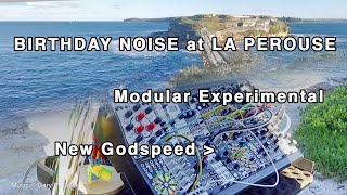 MODULAR BY THE COAST quotBirthday Noise at La Perousequot experiment feat New Godspeed by Endorphines [upl. by Yeldnarb]