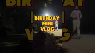 Birthday mini vlog 🍰 [upl. by Alit]