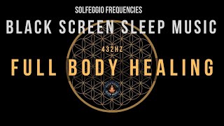 SLEEP INSTANTLY with 432 Hz ☯ Black Screen Sleep Music with Solfeggio Frequency [upl. by Laverna510]