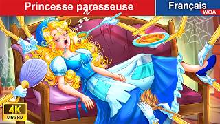 Princesse paresseuse 👸 Contes De Fées 🌛 WOA  French Fairy Tales [upl. by Doty]