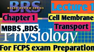 Cell physiology Chapter 1 part1BRS physiology lectures Fcps lectures Transport across cell mem [upl. by Leda]