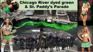 Dyeing the Chicago River Green and Chicagos St Paddys Day Parade [upl. by Joellen]