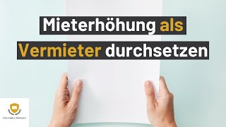 Mieterhöhung So kannst du als Vermieter die Miete legal erhöhen [upl. by Jeffcott]