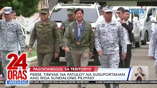 24 Oras Weekend Part 1 Giit ni PBBM di nanguudyok ng giyera ang Pilipinas Exclusive atbp [upl. by Annaoj517]