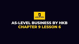 ASLevel Business  Chapter 9 Lesson 6 [upl. by Atte]