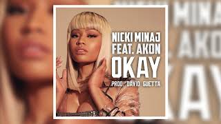 Nicki Minaj  Okay feat Akon  Audio official [upl. by Woodford]