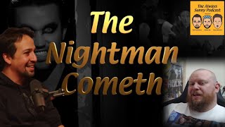 Lin Manuel Miranda on the Nightman Cometh Always Sunny Podcast REACTION  I thought he was old [upl. by Benedict]