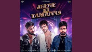 Jeene Ki Tamanna [upl. by Godden28]