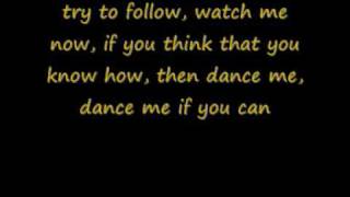 Dance Me If You Can w Lyrics [upl. by Venterea]