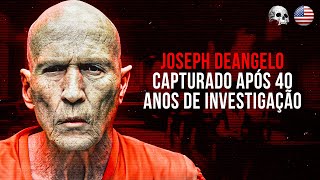 O serial killer do Golden State Joseph DeAngelo  Documentário criminal [upl. by Curr]