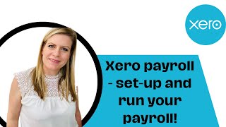 How to set up Xero Payroll [upl. by Giwdul]