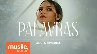 Julia Vitoria  Palavras Clipe Oficial [upl. by Asp]