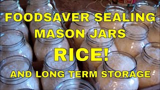 Foodsaver Sealing Mason JarsRice And Long Term Food Storage [upl. by Lihas]