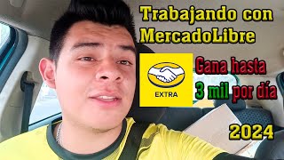 Trabajando con MercadoLibre MercadoEnviosExtra 2024 GANA HASTA 3 MIL PESOS POR DIA [upl. by Amesari]